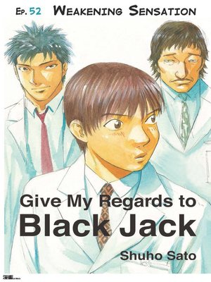 cover image of Give My Regards to Black Jack--Ep.52 Weakening Sensation (English version)